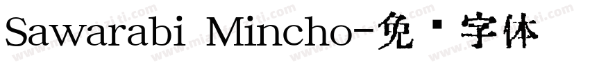 Sawarabi Mincho字体转换